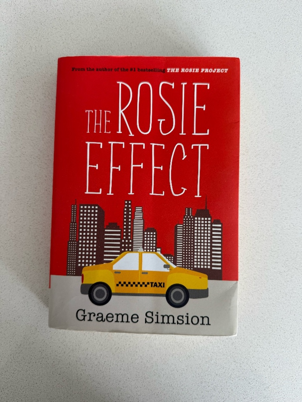 The Rosie Effect by Graeme Simsion Paperback Novel | Sequel to The Rosie Project